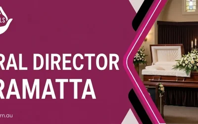 Choosing the Right Funeral Director in Penrith, Parramatta & Blacktown: What Local Families Need to Know